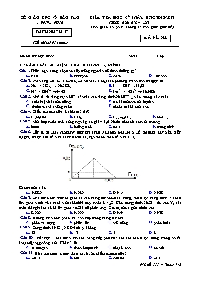 Đề kiểm tra học kỳ I môn Hóa học Lớp 11 - Mã đề 322 - Năm học 2018-2019 - Sở giáo dục và đào tạo Quảng Nam